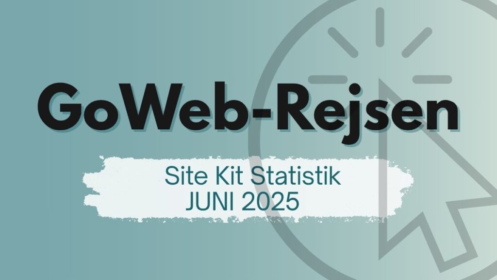 gowebrejsen hos gowebdesign sitekit statistik for juni 2025